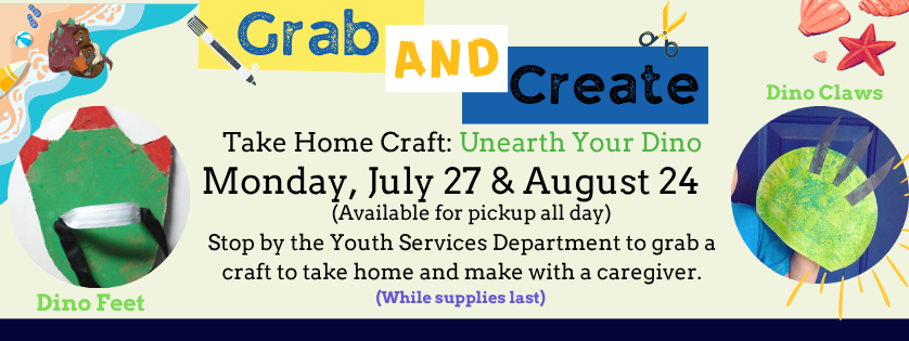 Grab and Create Craft, July 27, August 24, while supplies last