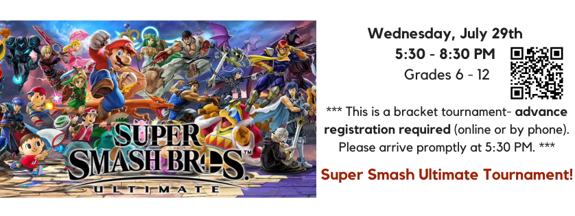 Super Smash Bros Tournament, Wed July 29, 5:30, Registration Required