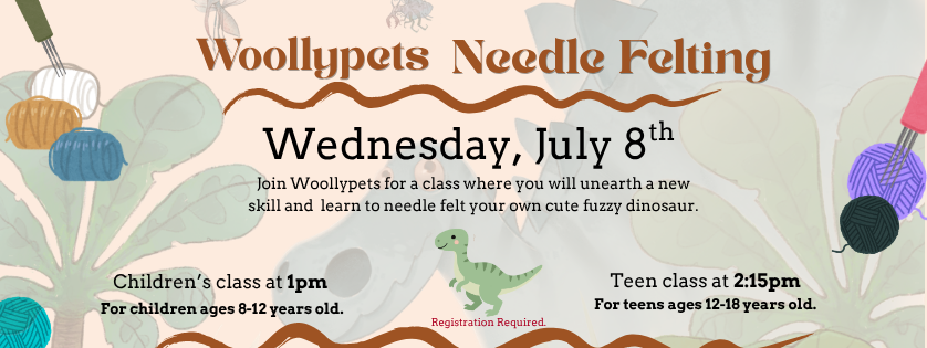 Woollypets Needle felting, July 8, classes for children and teens