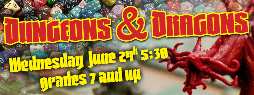 Dungeons & Dragons, July 22, 5:30