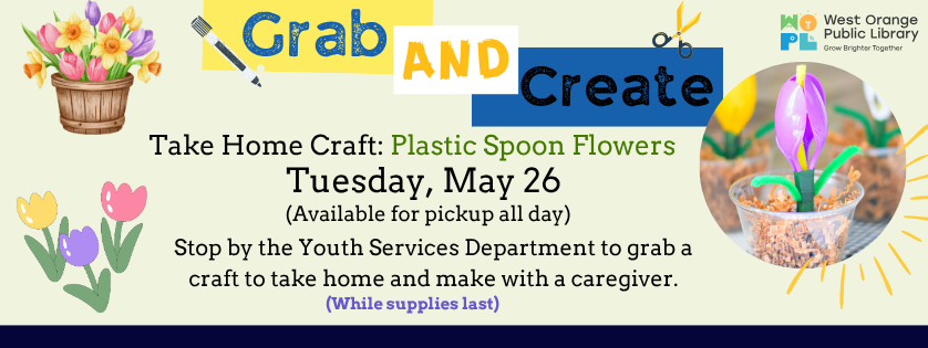 Grab and Create craft, May 26, pick up all day
