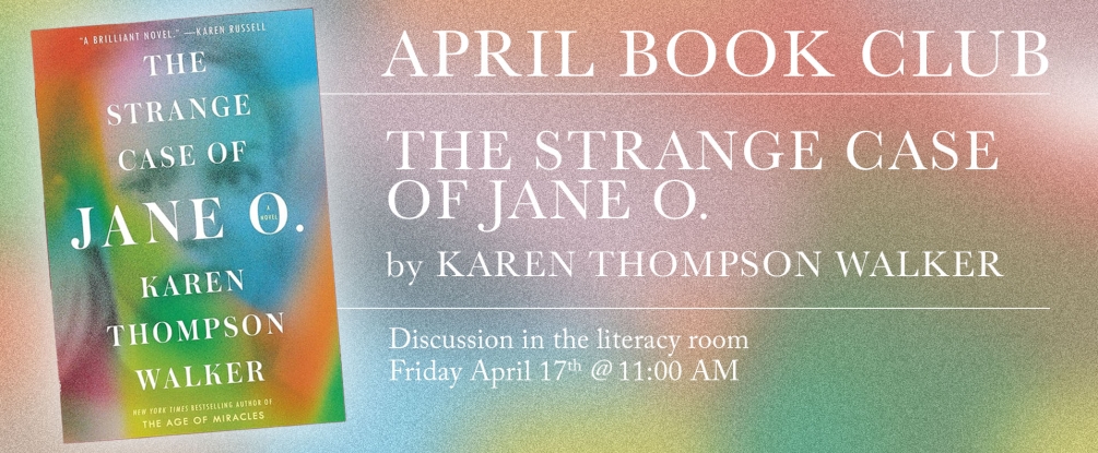 April book club, The Strange Case of Jane O., by Karen Thompson Walker