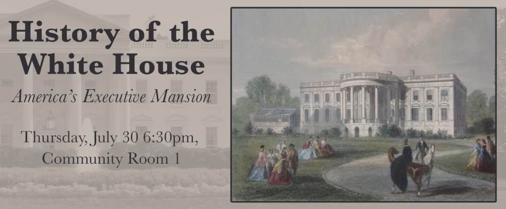 History of the White House, Thursday July 30th, 6:30